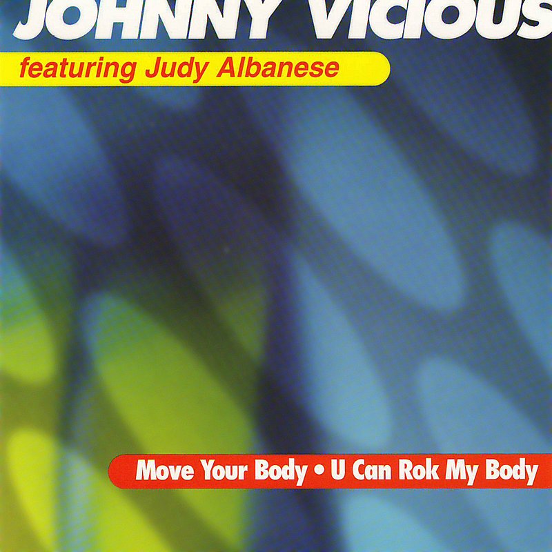 Johnny Vicious/Move Your Body